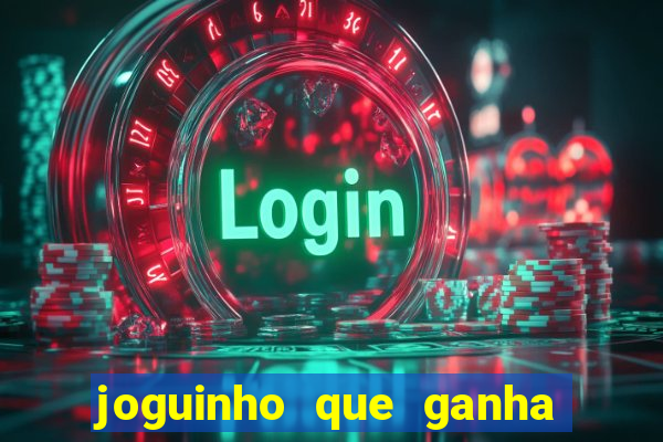 joguinho que ganha dinheiro sem depositar