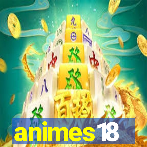 animes18