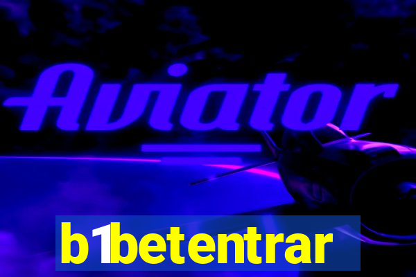 b1betentrar