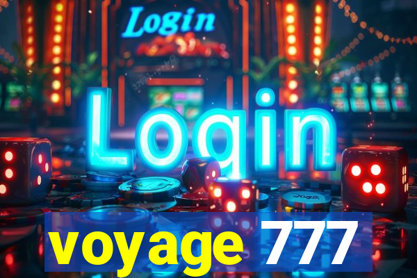 voyage 777