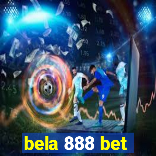 bela 888 bet