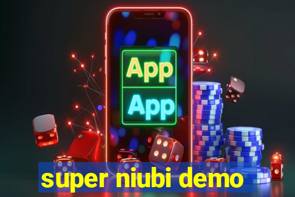 super niubi demo