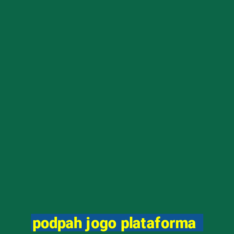 podpah jogo plataforma