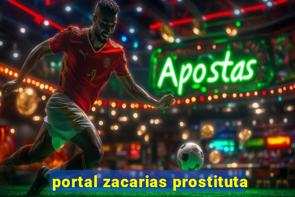 portal zacarias prostituta