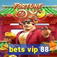 bets vip 88