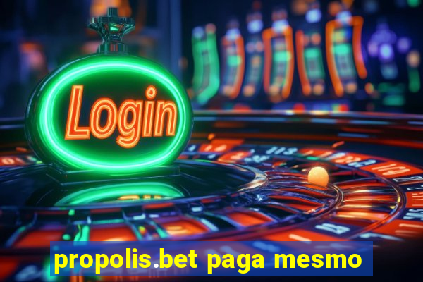 propolis.bet paga mesmo