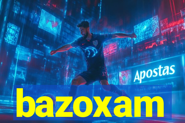 bazoxam