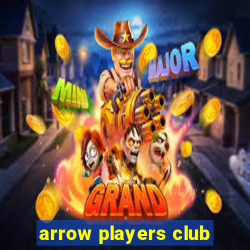 arrow players club