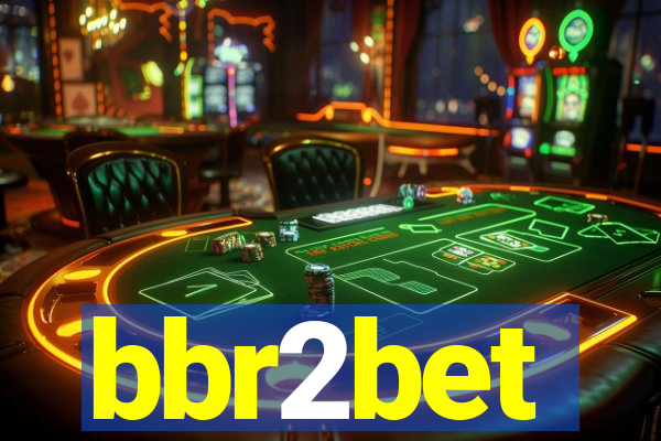 bbr2bet