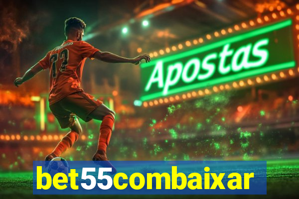 bet55combaixar