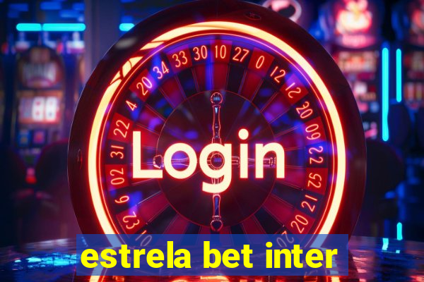 estrela bet inter