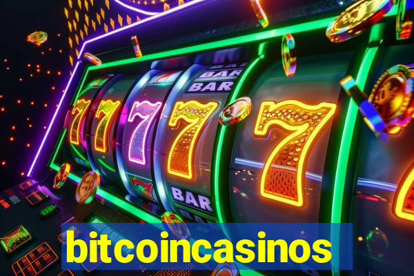 bitcoincasinos