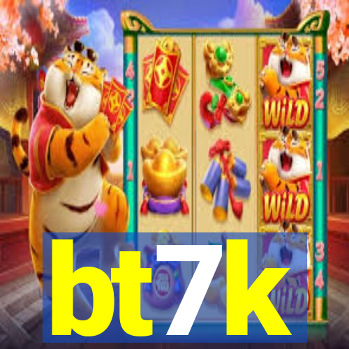 bt7k