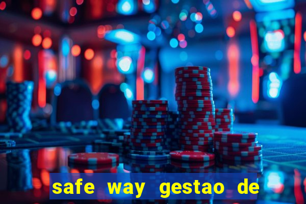 safe way gestao de recursos financeiros