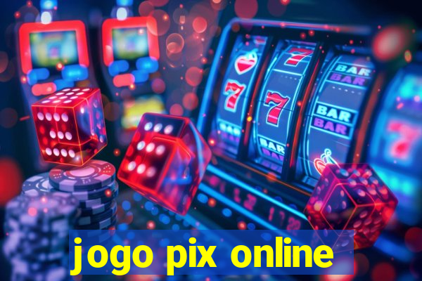 jogo pix online