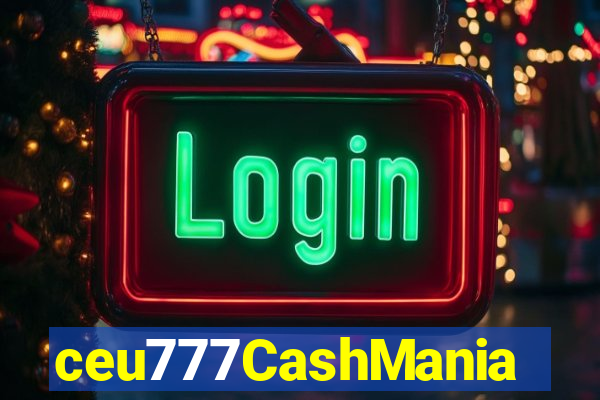 ceu777CashMania