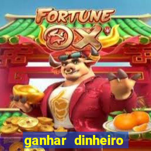 ganhar dinheiro jogando sem deposito