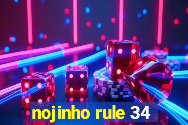 nojinho rule 34