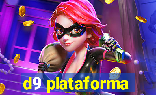 d9 plataforma