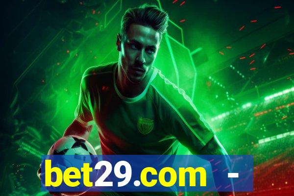 bet29.com - caça-níqueis online cassino