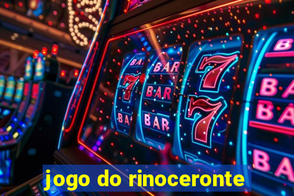 jogo do rinoceronte