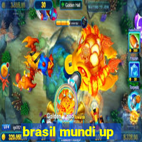 brasil mundi up