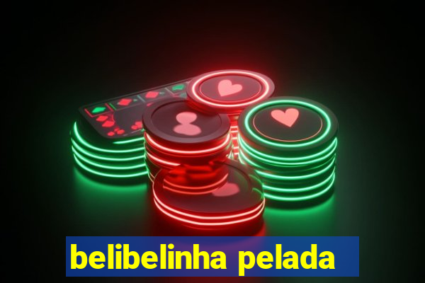 belibelinha pelada