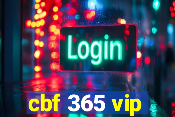 cbf 365 vip