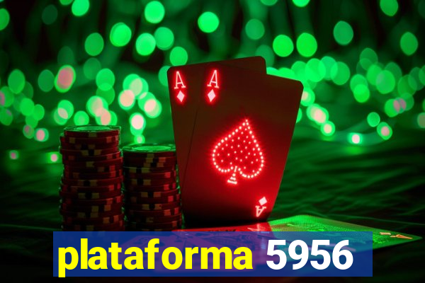 plataforma 5956