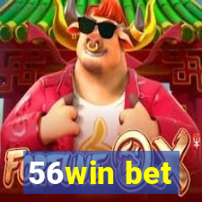 56win bet