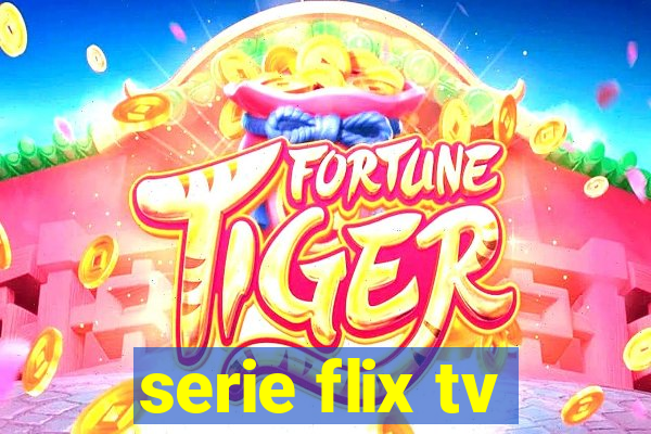 serie flix tv