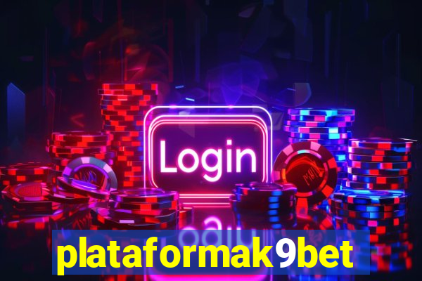 plataformak9bet