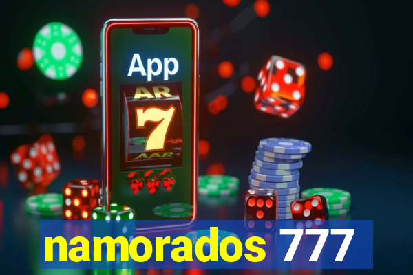 namorados 777