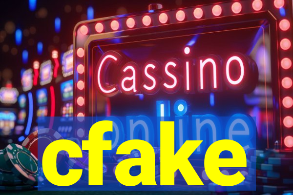 cfake