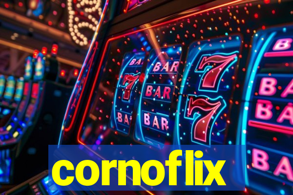 cornoflix