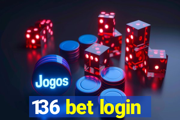 136 bet login