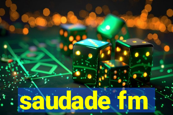 saudade fm