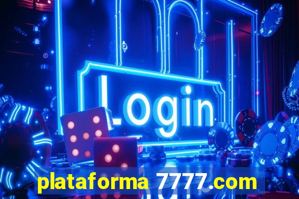 plataforma 7777.com