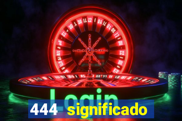 444 significado hora espejo