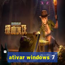 ativar windows 7