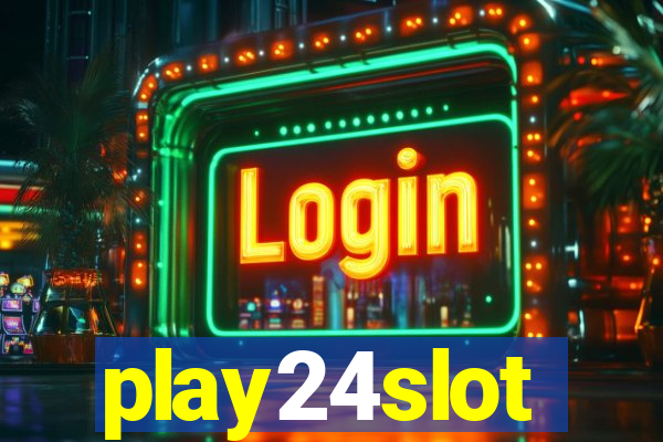 play24slot