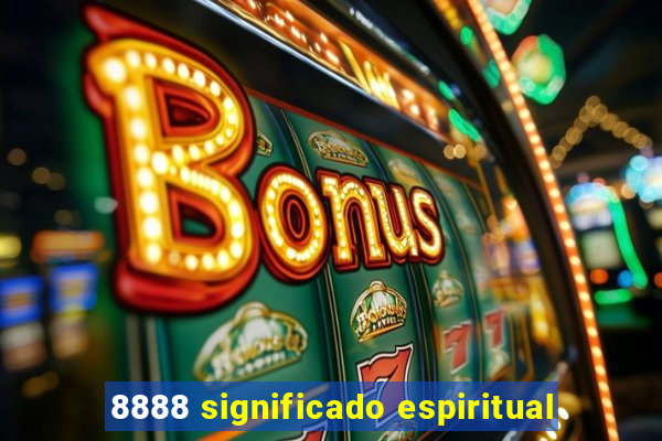 8888 significado espiritual