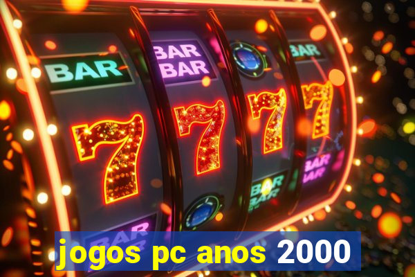 jogos pc anos 2000