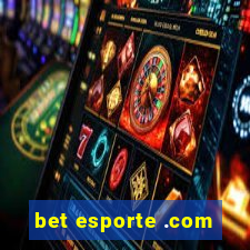 bet esporte .com