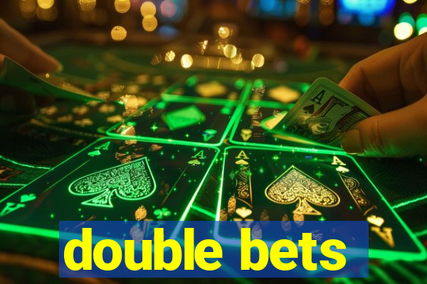 double bets