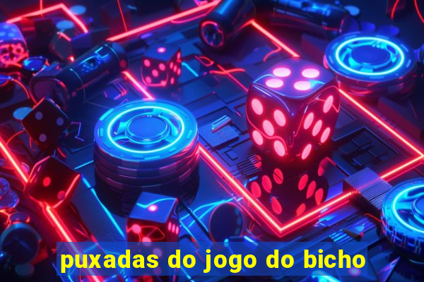 puxadas do jogo do bicho