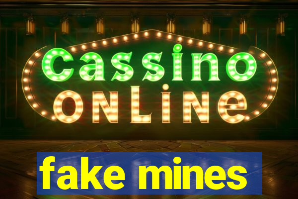 fake mines