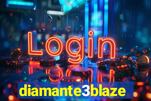 diamante3blaze