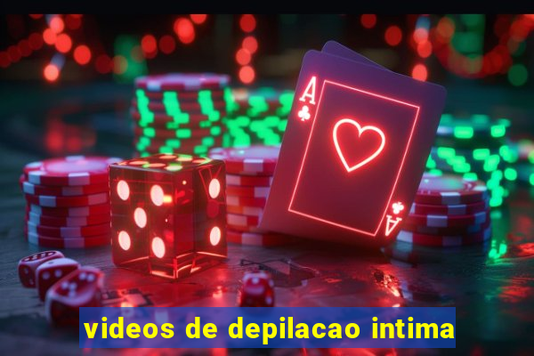 videos de depilacao intima