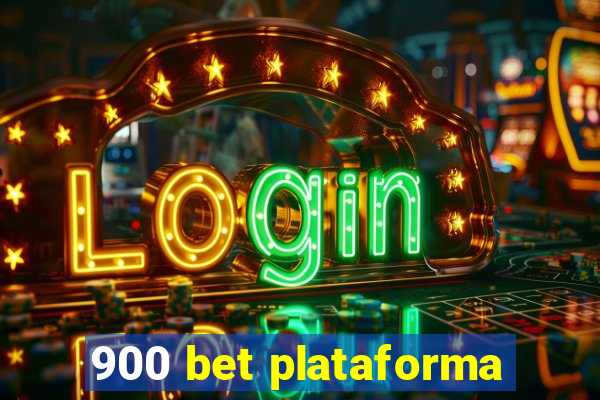 900 bet plataforma